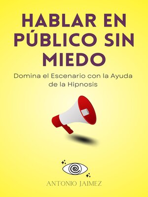 cover image of Hablar en Público sin Miedo